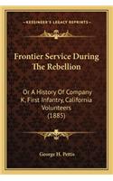 Frontier Service During The Rebellion