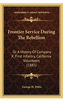 Frontier Service During the Rebellion