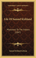 Life of Samuel Kirkland