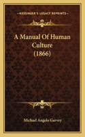 Manual Of Human Culture (1866)