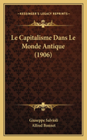 Le Capitalisme Dans Le Monde Antique (1906): (French)