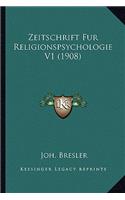 Zeitschrift Fur Religionspsychologie V1 (1908)