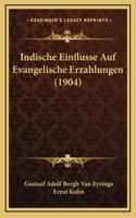 Indische Einflusse Auf Evangelische Erzahlungen (1904)