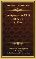 The Apocalypse Of St. John, 1-3 (1908)