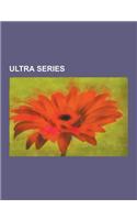 Ultra Series: List of Ultraman Gaia Monsters, Ultraman Mebius, Ultraman Dyna, Ultraman: Towards the Future, Ultra Galaxy Mega Monste