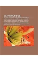 Extremofilos: Archaea, Halofilo, Tardigrada, Extremofilo, Radiorresistencia, Radiofilo, Deinococcus Radiodurans, Cataratas de Sangre