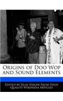 Origins of Doo Wop and Sound Elements