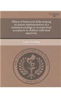 Effects of Behavioral Skills Training on Parent Implementation of a Treatment Package to Increase Food Acceptance in Children with Food Selectivity