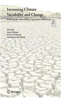 Increasing Climate Variability and Change: Reducing the Vulnerability of Agriculture and Forestry