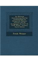 Die Nationale Steuerleistung Und Der Landeshaushalt Im Konigreiche Bohmen: Antwort Auf Die Erwagungen Des Prof. Dr. Freih Weiser - Primary Source Edit