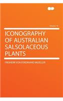 Iconography of Australian Salsolaceous Plants Volume 19