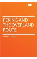 Peking and the Overland Route