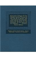 Illustrated Catalogue of the Valuable Library Formed by the Late M.C.D. Borden, Esq