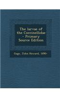 The Larvae of the Coccinellidae - Primary Source Edition