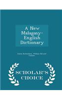 New Malagasy-English Dictionary - Scholar's Choice Edition