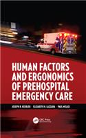 Human Factors and Ergonomics of Prehospital Emergency Care