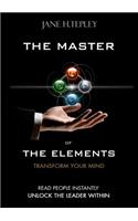 The Master Of The Elements - Transform Your Mind