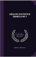 Health Statistics Series D No 7