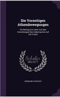 Die Vorzeitigen Athembewegungen: Ein Beitrag Zur Lehre Von Den Einwirkungen Des Geburtsactes Auf Die Frucht