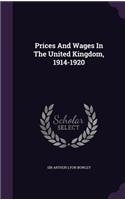 Prices and Wages in the United Kingdom, 1914-1920