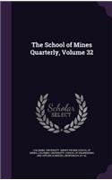 The School of Mines Quarterly, Volume 32