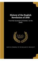 History of the English Revolution of 1640