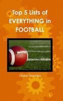 Top 5 Lists of Everything in Football