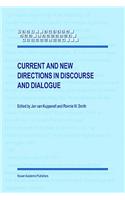 Current and New Directions in Discourse and Dialogue