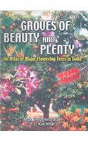 Groves of Beauty and Plenty: An Atlas of Major Flowering Trees in India