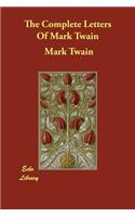 The Complete Letters of Mark Twain