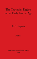 Caucasian Region in the Early Bronze Age, Part ii
