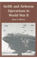 Airlift and Airborne Operations in World War II