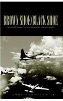 Brown Shoe/Black Shoe