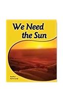 We Need the Sun: Leveled Reader 6pk Green (Levels 12-14)