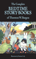Complete Bedtime Story-Books of Thornton W. Burgess
