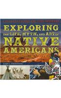 Exploring the Life, Myth, and Art of Native Americans