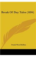 Break Of Day Tales (1894)