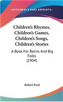 Children's Rhymes, Children's Games, Children's Songs, Children's Stories