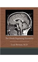 Glands Regulating Personality