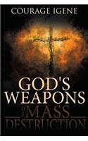 God's Weapons of Mass Destruction