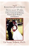 Keeping You & Your Kids Sexually Pure
