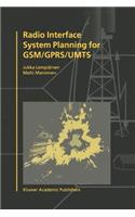 Radio Interface System Planning for Gsm/Gprs/Umts