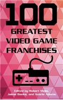 100 Greatest Video Game Franchises