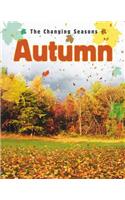 The Changing Seasons: Autumn: (Changing Seasons)