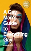 Gay Man's Guide to Everything Gay