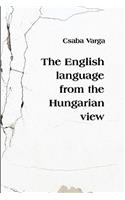 English Language from the Hungarian View