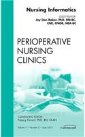Nursing Informatics, An Issue of Perioperative Nursing Clinics