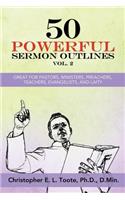 50 Powerful Sermon Outlines, Vol. 2