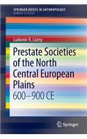 Prestate Societies of the North Central European Plains