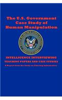 U.S. Government Case Study of Human Manipulation